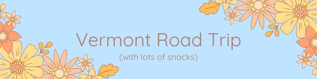 A One-Day Fall Adventure: From the Kancamagus to&nbsp;Stowe